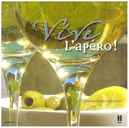 Vive l'apéro ! ou Comment se réapproprier les bons moments de la vie