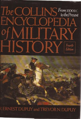 The Collins Encyclopedia Of Military History