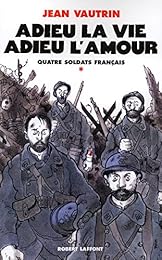 Adieu la vie, adieu l'amour