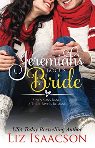 Jeremiah's Bogus Bride: Christmas Brides for Billionaire Brothers (Seven Sons Ranch in Three Rivers Romance)