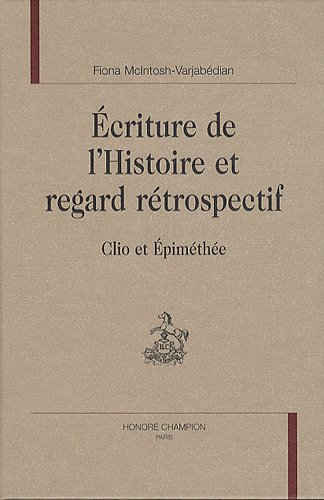 Écriture de l'Histoire et regard rétrospectif