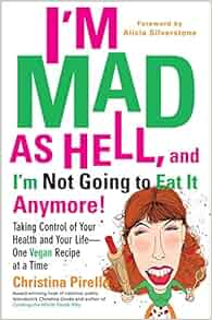 I M Mad As Hell And I M Not Going To Eat It Anymore