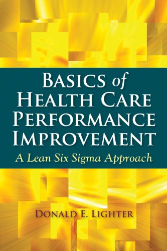 Download Basics of Health Care Performance Improvement