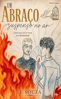 Livro Um Abraço Suspenso no Ar: Alguns laços não se tocam, mas permanecem