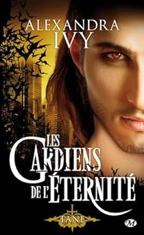 Les Gardiens De L Eternite Tome 7 Tane Babelio