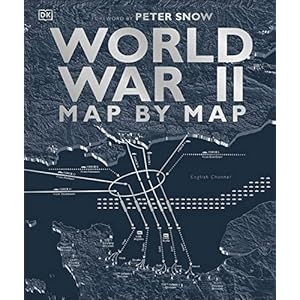 World War II Map by Map Hardcover – 30 september 2019