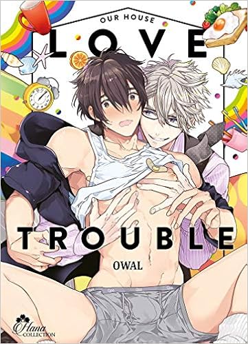 Amazon Fr Our House Love Trouble Livre Manga Yaoi Hana Collection Owal Livres