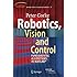 Robotics, Vision and Control: Fundamental Algorithms in MATLAB (Springer Tracts in Advanced Robotics)