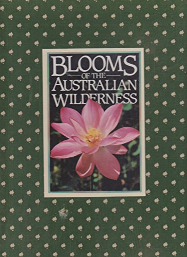 Blooms of the Australian Wilderness