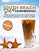 South Beach Diet Cookbook: Ultimate Guide for Beginners to Lose Weight and Feel Great by John Thornton