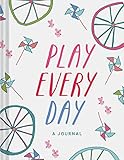 Play Every Day: A Journal by Chronicle Books