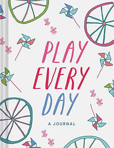 Play Every Day: A Journal by Chronicle Books