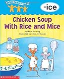 Word Family Tales (-ice: Chicken Soup With Rice And Mice)