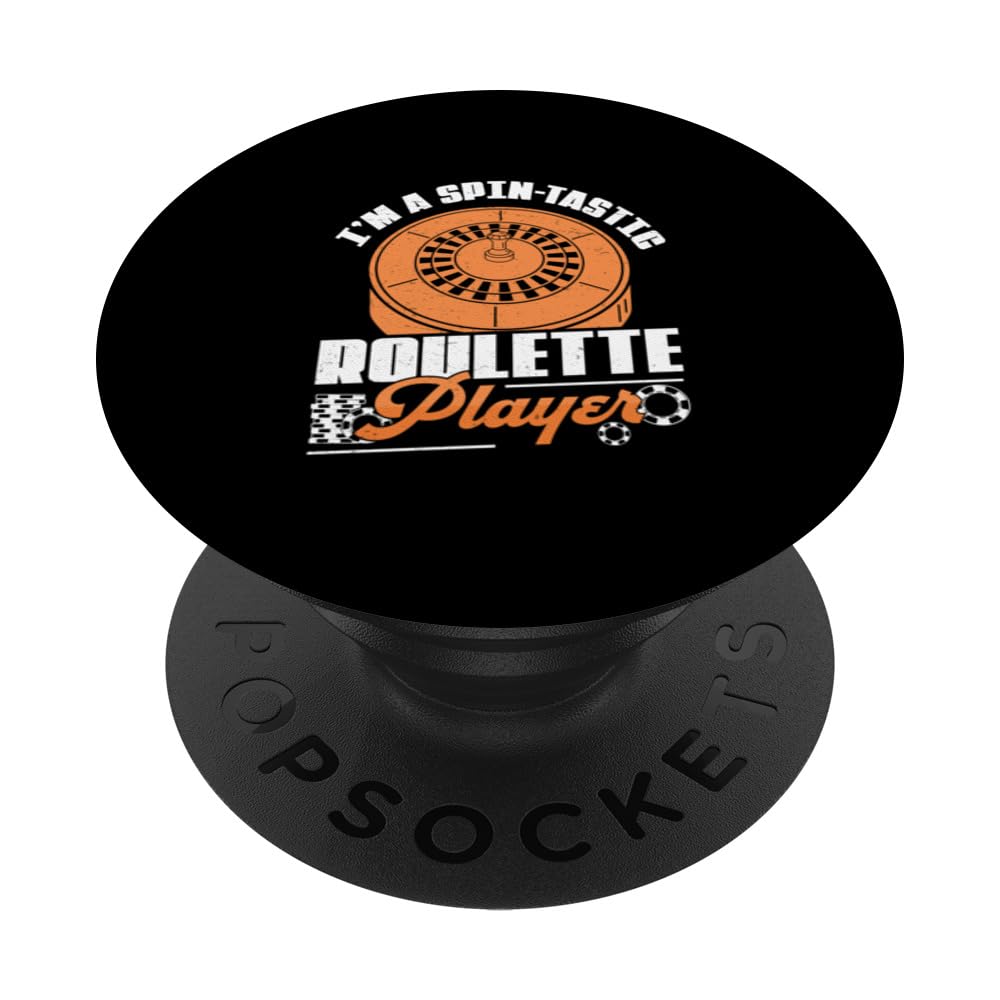 Funny I'm A Spin-Tastic Roulette Player Roulette Enthusiasts PopSockets Swappable PopGrip