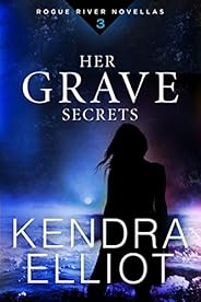 Her Grave Secrets (Rogue River Novella, Book 3)