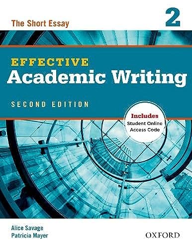 Effective Academic Writing: Level 2: The Short Essay