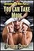 You Can Take More (Servicing Real Men Book 3)
