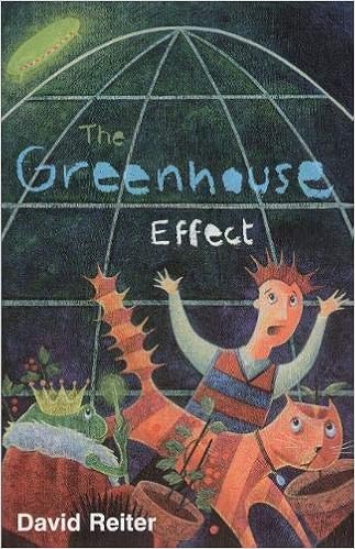 The Greenhouse Effect Project Earth Mend David P Reiter Amazon Com Books The Greenhouse Effect Project Earth Mend David P Reiter Amazon Com Books