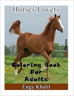 Amazon Com Coloring Book For Adults Horse Coloring Book For Adults 9781978001190 Khalil Engy Books