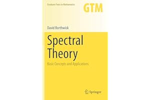 Spectral Theory: Basic Concepts and Applications (Graduate Texts in Mathematics, 284)