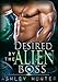 Alien Romance: Desired By The Alien Boss: A Scifi Alien Abduction Romance (Alien Romance, Alien Invasion Romance, BBW) (Rusneon Mates Book 2)