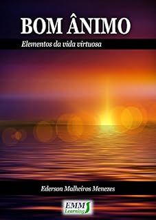 Livro Bom Ânimo: Elementos da vida virtuosa