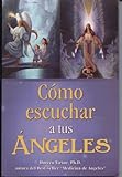 Como Escuchar a Tus Angeles (Spanish Edition) by Doreen Virtue