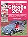 Citroen 2CV, Enthusiast’s Restoration Manual
