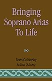 Bringing Soprano Arias to Life