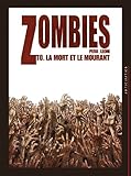 Zombies, Tome 0 : La mort et le mourant by