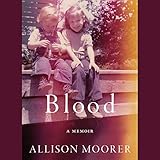 Blood: A Memoir