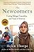 The Newcomers: Finding Refuge, Friendship, and Hope in America by Helen Thorpe
