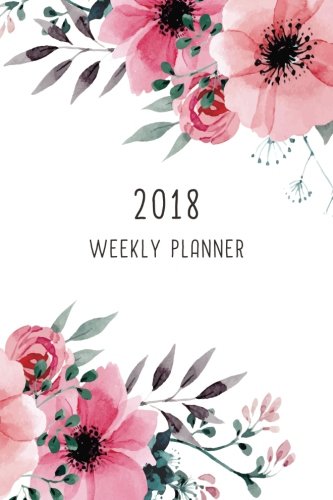 2018 Weekly Planner: 12 Month Weekly Planner / Notebook / Diary / Journal / Calendar | 1-Page-a-Week by Judy Sery-Barski