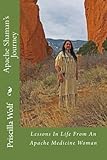 Apache Shaman's Journey by Priscilla Wolf