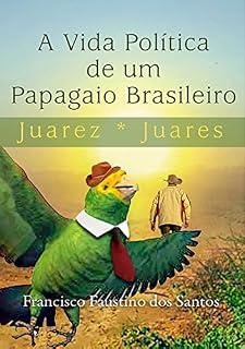 Livro A Vida Política De Um Papagaio Brasileiro