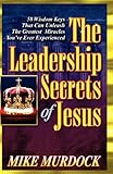 The Leadership Secrets of Jesus