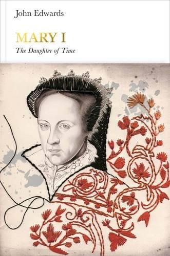 [B.E.S.T] Mary I: The Daughter of Time (Penguin Monarchs)<br />[R.A.R]