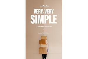 Very, Very Simple: 12 Tools for a Simpler Life