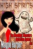High Spirits (The Moonlight Monsters Detective Agency)