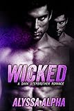 Wicked: A Dark Stepbrother Romance