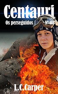 Livro Os perseguidos (CENTAURI Livro 3)