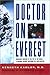 Doctor on Everest ; Emergency Medicine at the Top of the World : A Personal Account Including the 19 by 