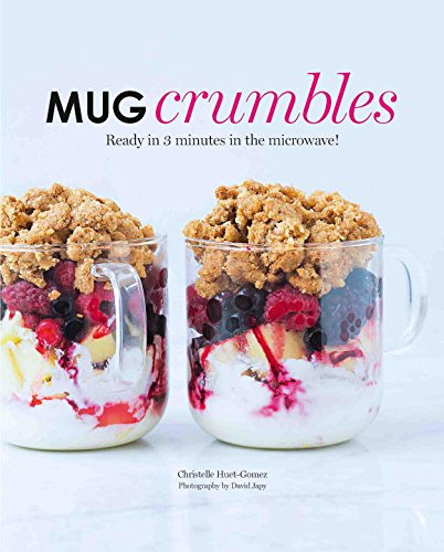Mug Crumbles: Ready in 5 minutes in the microwave!