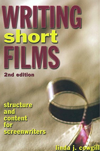 Download Writing Short Films: Structure and Content for Screenwriters
