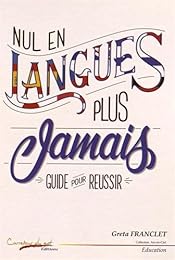 Nul en langues ? Plus jamais !