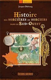 Histoire des sorcières et sorciers dans le Sud-Ouest