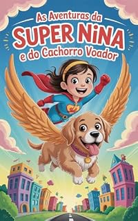 As Aventuras da Super Nina e do Cachorro Voador