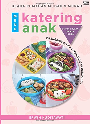 Menu Katering Anak untuk 1 Bulan 15 Ribu + Dilengkapi Perhitungan Harga Jual (Indonesian Edition)