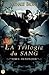 La trilogie du sang - tome 1 : En plein jour (French Edition) by 