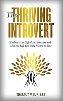 Cover of The Thriving Introvert